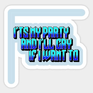 It's my party Sticker